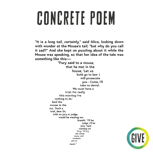 Concrete Poem. Text from Alice in Wonderland about a mouse's tail that turns into an image of a mouse's tail.