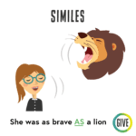 Similes. A white girl with braces and glasses beside a lion's head, above text "She was as brave AS a lion".